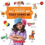 All about Me/ Todo Sobre Mí (Words Are Fun/Diverpalabras) (Bilingual)