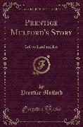 Prentice Mulford's Story: Life by Land and Sea (Classic Reprint)