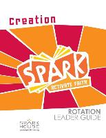 Spark Rotation Leader Guide: Creation