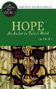 Hope, an Anchor in Today's World