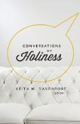 Conversations on Holiness