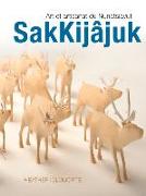 Sakkijâjuk: Art Et Artisanat Du Nunatsiavut