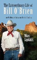 The Extraordinary Life of Bill O'Brien