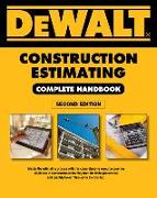 Dewalt Construction Estimating Complete Handbook: Excel Estimating Included