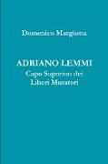 Adriano Lemmi Capo Supremo Dei Liberi Muratori
