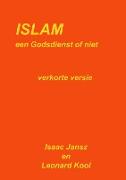 Islam Een Godsdienst of Niet. Verkorte Versie