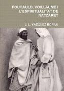 FOUCAULD, VOILLAUME I L'ESPIRITUALITAT DE NATZARET