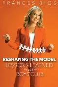 Reshaping the Model