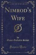 Nimrod's Wife (Classic Reprint)
