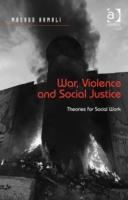 War, Violence and Social Justice