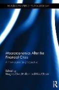 Macroeconomics After the Financial Crisis