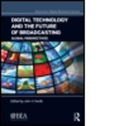 Digital Technology and the Future of Broadcasting