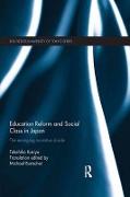 Education Reform and Social Class in Japan