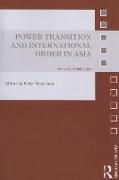 Power Transition and International Order in Asia