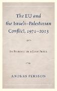 The EU and the Israeli-Palestinian Conflict 1971-2013