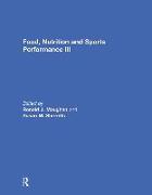 Food, Nutrition and Sports Performance III