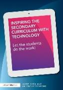 Inspiring the Secondary Curriculum with Technology