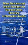 Power Electronics and Control Techniques for Maximum Energy Harvesting in Photovoltaic Systems