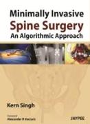 Minimally Invasive Spine Surgery: An Algorithmic Approach