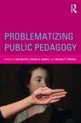 Problematizing Public Pedagogy