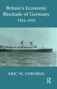 Britain's Economic Blockade of Germany, 1914-1919