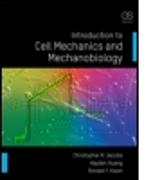 Introduction to Cell Mechanics and Mechanobiology