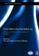 Police Reform from the Bottom Up