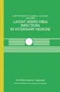 Latent Herpes Virus Infections in Veterinary Medicine: A Seminar in the Cec Programme of Coordination of Research on Animal Pathology, Held at Tübinge