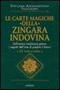 Le carte magiche della zingara indovina. Con 25 carte