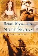 Heroes and Villains of Nottingham