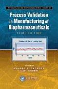 Process Validation in Manufacturing of Biopharmaceuticals