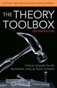 The Theory Toolbox: Critical Concepts for the Humanities, Arts, & Social Sciences