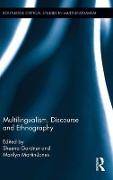 Multilingualism, Discourse, and Ethnography