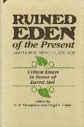 Ruined Eden of the Present: Hawthorn, Melville and Poe: Critical Essays in Honor of Darrel Abel