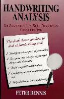 Handwriting Analysis: An Adventure in Self-Discovery: Third Edition