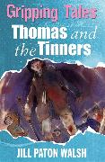 Gripping Tales: Thomas and the Tinners