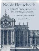 Noble Households: Eighteenth-Century Inventories of Great English Ho