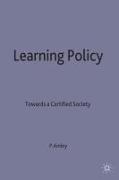 Learning Policy: Towards the Certified Society