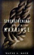 Strengthening Your Marriage