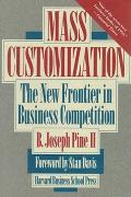 Mass Customization: Politics and Influence in Organizations