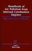 Handbook of Air Pollution from Internal Combustion Engines