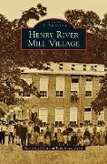 HENRY RIVER MILL VILLAGE