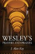 Wesley's Prayers and Praises