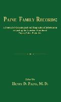 Paine Family Records: A Journal of Genealogical and Biographical Information Respecting the American Families of Payne, Paine, Payn &C. Two
