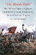 "The Bloody Fifth"--The 5th Texas Infantry Regiment, Hood's Texas Brigade, Army of Northern Virginia: Volume 2 - Gettysburg to Appomattox