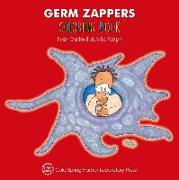 Germ Zappers Coloring Book (Enjoy Your Cells Color and Learn Series Book 2)