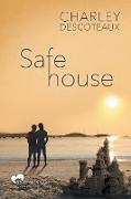 SAFE HOUSE