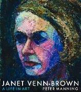Janet Venn-Brown: A Life in Art
