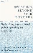 Spending Beyond Our Borders: Rethinking International Public Spending for a New Era