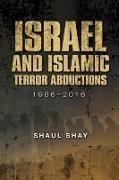 Israel and Islamic Terror Abductions: 1986-2016